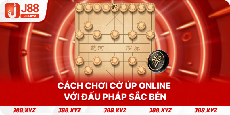 Cách chơi cờ úp online với đấu pháp sắc bén