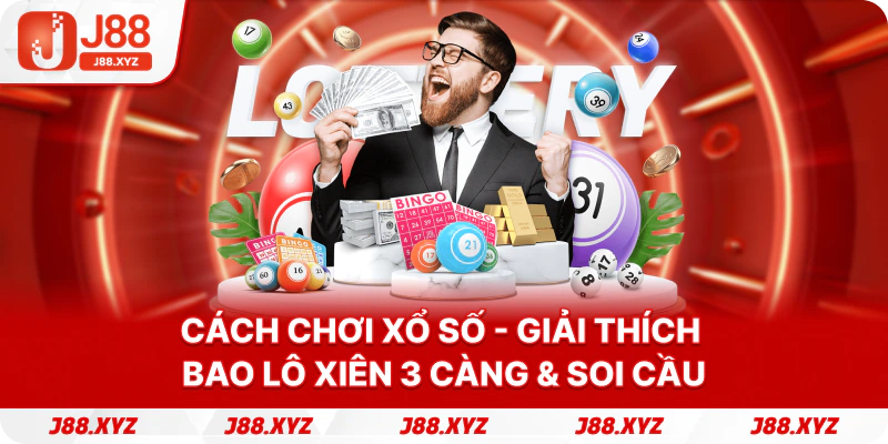 Cách chơi xổ số - Giải thích bao lô xiên 3 càng & soi cầu