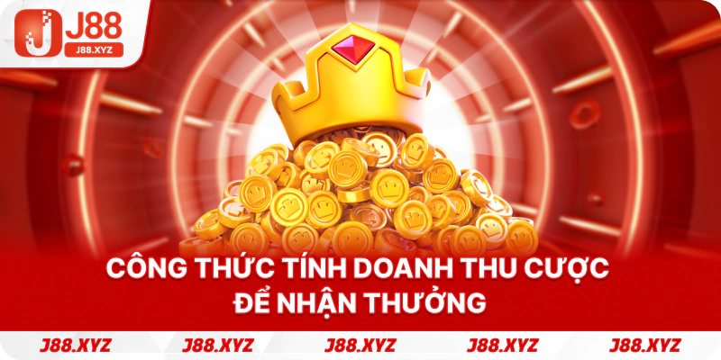 Công thức tính doanh thu cược để nhận thưởng