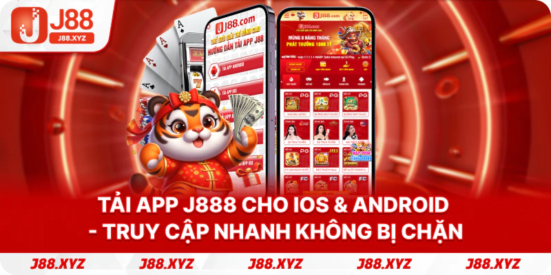 Tải App J888 Cho iOS & Android - Truy Cập Nhanh Không Bị...
